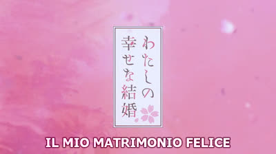 Il.Mio.Matrimonio.Felice.1x03.Il.Nostro.Primo.Appuntamento.(DOPPIAGGIO ITALIANO)