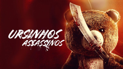 Ursinhos Assassinos - 2022 Terror/Comédia