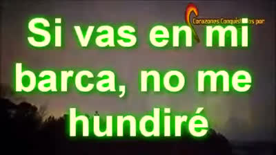 SI TU VAS SEÑOR EN MI BARCA, YO NO ME VOY A HUNDIR (PROTEGIDO YO ESTARE) (LETRA) - ADORACION