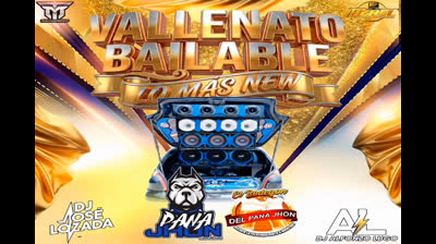 EL BODEGON DEL PANA JHON - VALLENATOS BAILABLES