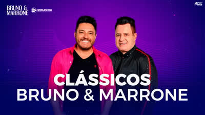 BRUNO E MARRONE AS CLÁSSICAS