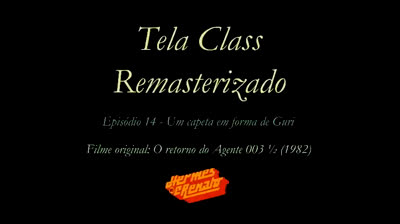 Tela Class - Um Capeta em Forma de Guri