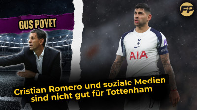 Gus Poyet: Cristian Romero und soziale Medien sind nicht gut für Spurs