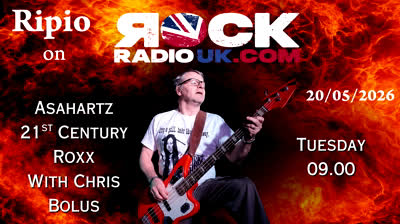 RIPIO on Asahartz' 21st century roxx on Rock radio Uk (England)