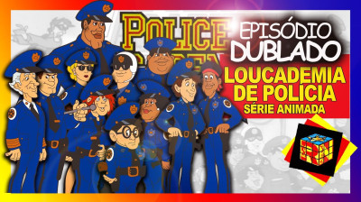 Loucademia de Polícia: Série Animada (Police Academy: The Animated Series) [1988] {Dublado}