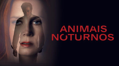 Animais Noturnos - 2016 (Dublado) 1080p - Drama / Thriller