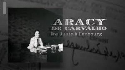 Aracy de Carvalho - Une juste à Hambourg