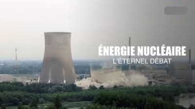 Énergie nucléaire, l'éternel débat