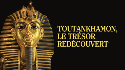 Toutankhamon, le trésor redécouvert