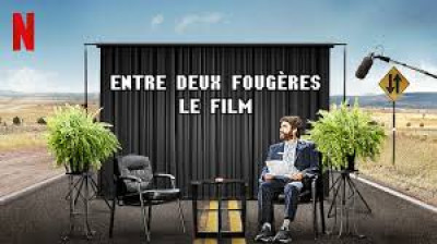 entre deux fougeres le film (2019)