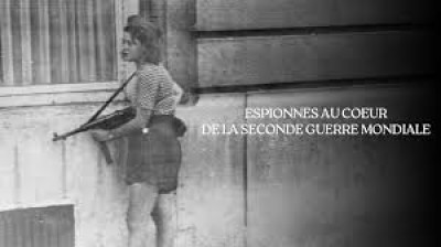 Espionnes de la Seconde Guerre mondiale (6-6)