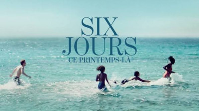 six jours,ce printemps-la (2025)