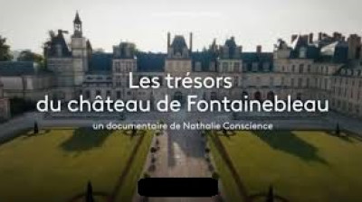 Les trésors du château de Fontainebleau