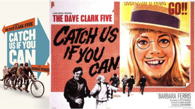 Catch Us If You Can {Having a Wild Weekend} Dave Clark-Barbara Ferris (Peter Nichols-John Boorman 1965)