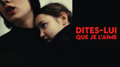 dites-lui que je l’aime (2025)