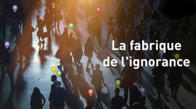 La fabrique de l'ignorance