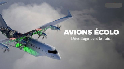 Avions écolo, décollage vers le futur - Épisode 1