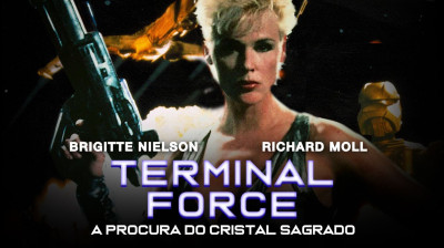Terminal Force: A Procura do Cristal Sagrado aka Terminal Force: O Desafio (Galaxis) [1995] {Dublado}