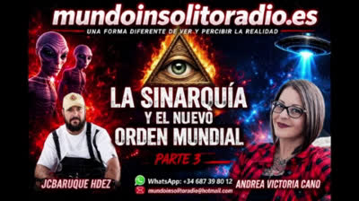 LA SINARQUÍA Y EL NUEVO ORDEN MUNDIAL (MUNDO INSÓLITO).