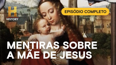 A BÍBLIA PROIBIDA - O lado oculto da Virgem Maria - EPISÓDIO COMPLETO | HISTORY