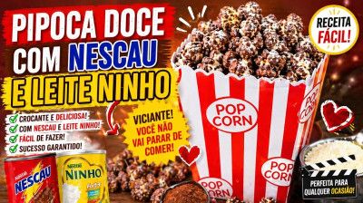 Pipoca Doce Gourmet: Aprenda a Fazer com Nescau e Leite Ninho para uma Explosão de Sabor!