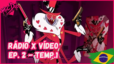 Hazbin Hotel Episódio 2 - Temporada 1 | Fandub PT-BR