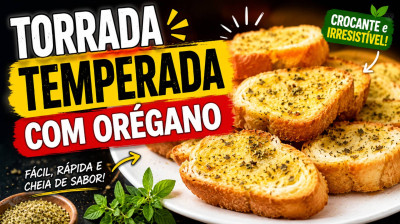 ? Torrada Temperada com Orégano | Crocante, Fácil e Deliciosa!
