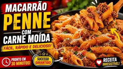 ?? Macarrão Penne com Carne Moída: Simples, Rápido e Delicioso!