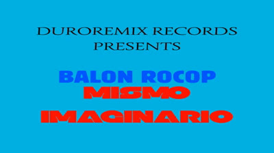 Balon Rocop - De Chile Pal Mundo (Audio)